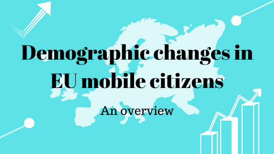 Demographic changes in EU mobile citizens
